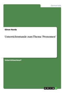 Unterrichtsstunde zum Thema 'Pronomen'