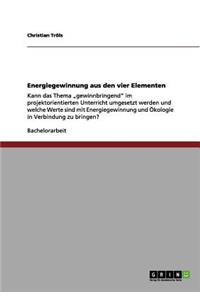 Energiegewinnung aus den vier Elementen