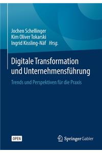 Digitale Transformation Und Unternehmensführung