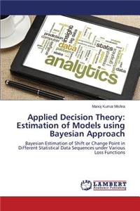 Applied Decision Theory