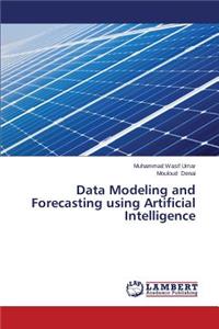 Data Modeling and Forecasting using Artificial Intelligence