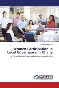Women Participation in Local Governance in Ghana