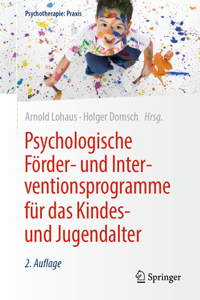 Psychologische Förder- Und Interventionsprogramme Für Das Kindes- Und Jugendalter