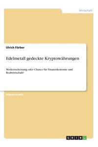 Edelmetall gedeckte Kryptowährungen