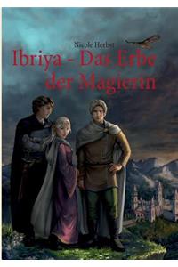Ibriya - Das Erbe der Magierin