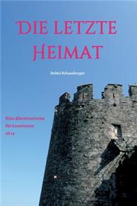 Die letzte Heimat