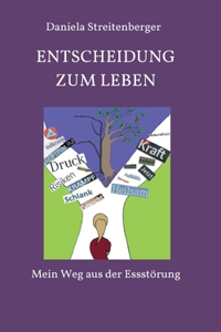 Entscheidung zum Leben