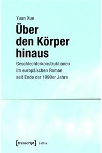 Über Den Körper Hinaus