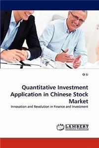 Quantitative Investment Application in Chinese Stock Market