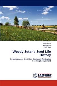 Weedy Setaria Seed Life History