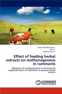 Effect of feeding herbal extracts on methanogenesis in ruminants