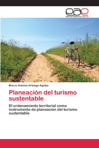 Planeación del turismo sustentable