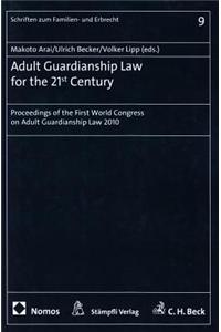 Adult Guardianship Law for the 21st Century