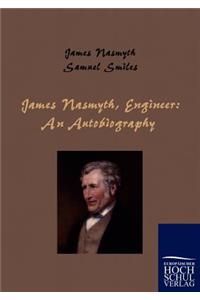 James Nasmyth, Engineer