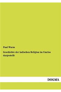 Geschichte der indischen Religion im Umriss dargestellt