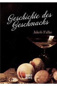 Geschichte des Geschmacks