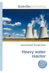 Heavy Water Reactor