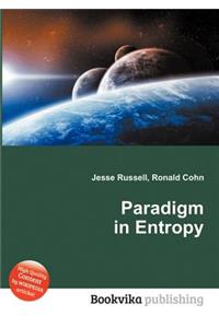 Paradigm in Entropy