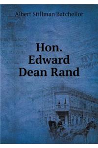Hon. Edward Dean Rand