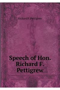 Speech of Hon. Richard F. Pettigrew
