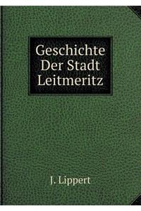 Geschichte Der Stadt Leitmeritz