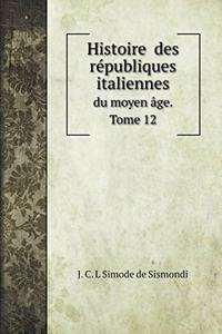 Histoire des républiques italiennes
