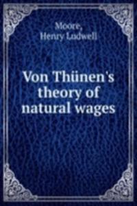 VON TH NENS THEORY OF NATURAL WAGES