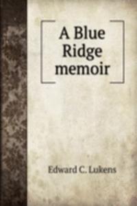 Blue Ridge memoir