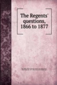 Regents' questions, 1866 to 1877