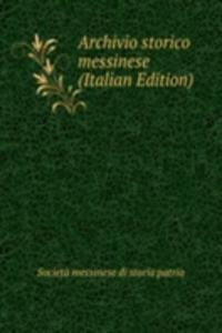 Archivio storico messinese (Italian Edition)