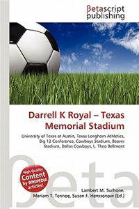 Darrell K Royal - Texas Memorial Stadium
