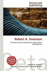 Robert A. Swanson