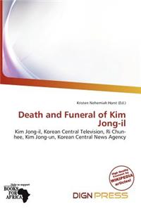 Death and Funeral of Kim Jong-Il