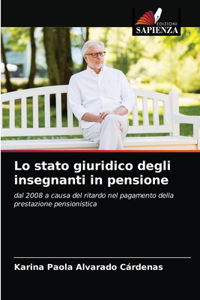 Lo stato giuridico degli insegnanti in pensione