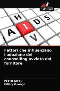 Fattori che influenzano l'adozione del counselling avviato dal fornitore