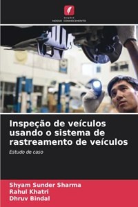 Inspeção de veículos usando o sistema de rastreamento de veículos