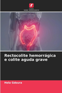 Rectocolite hemorrágica e colite aguda grave