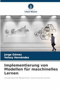 Implementierung von Modellen für maschinelles Lernen