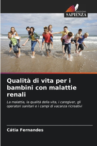 Qualità di vita per i bambini con malattie renali