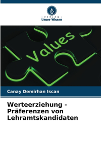 Werteerziehung - Präferenzen von Lehramtskandidaten