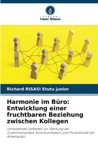Harmonie im Büro