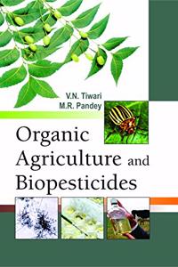 Organic Agriculture And Bio-Pesticides