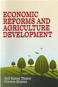 Economic Reforms and Agriculture Development
