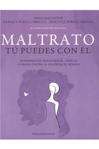 Maltrato. Tu Puedes Con El