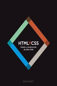 HTML y CSS. Diseno y Construccion de Sitios Web