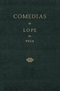 Comedias de Lope de Vega (Parte IV, Volumen I). Laura perseguida. El nuevo mundo descubierto por Cristobal Colon. El asalto de Mastrique por el ... de Peribanez y el comendador de Ocana.
