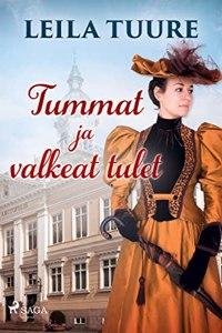 Tummat ja valkeat tulet