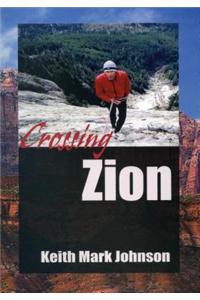 Crossing Zion: A Man-Tale in Three Acts