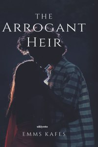 The Arrogant Heir
