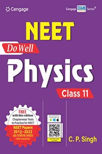 NEET Do Well Physics: Class 11 with Free Online Assessments and Digital Content 2023